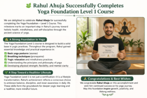 Rahul Ahuja Successfully Completes Yoga Foundation Level 1 Course